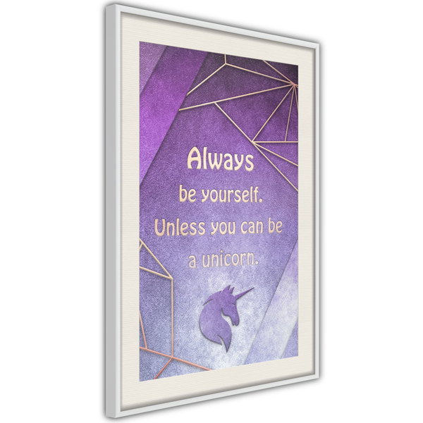 Poster 'Be Yourself or a Unicorn'