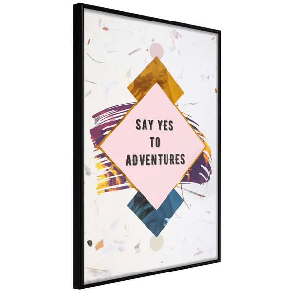 Poster 'Say Yes to Adventures'