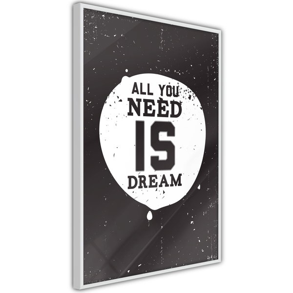 Poster 'All You Need Is Dream'