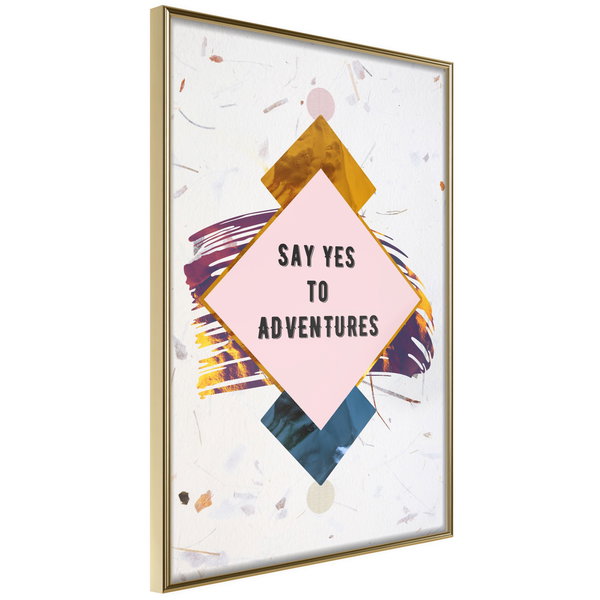 Poster 'Say Yes to Adventures'