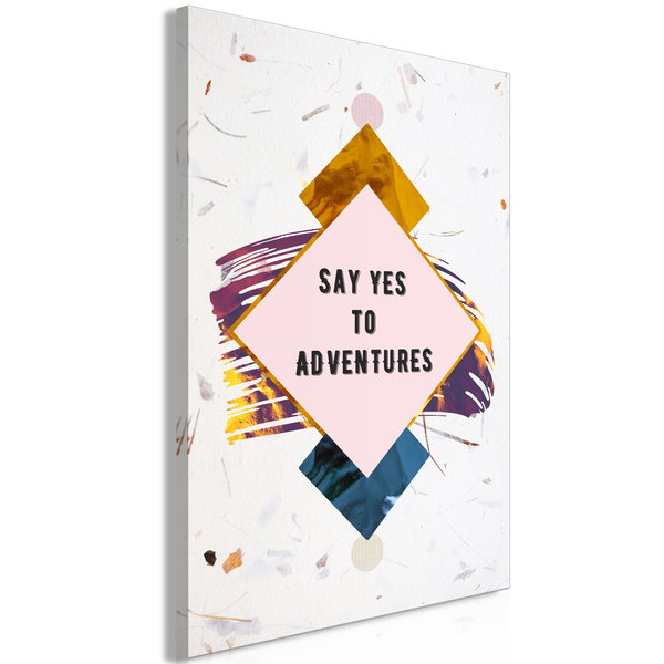 Kunsttryk på lærred 'Say Yes to Adventures Vertical'