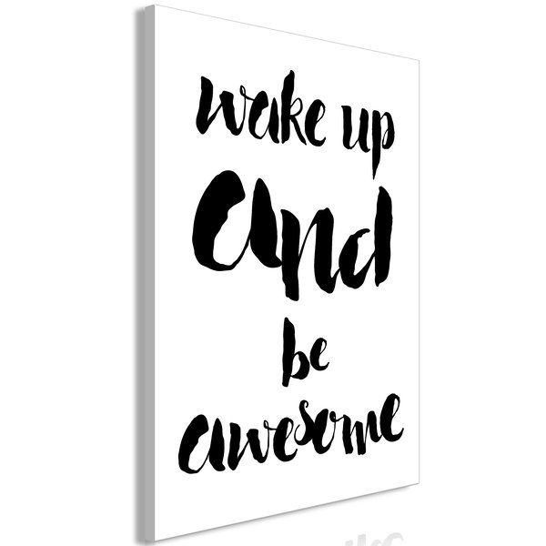 Stampa artistica su tela 'Wake up and Be Awesome Vertical'