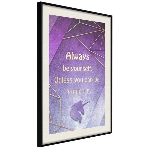 Poster 'Be Yourself or a Unicorn'