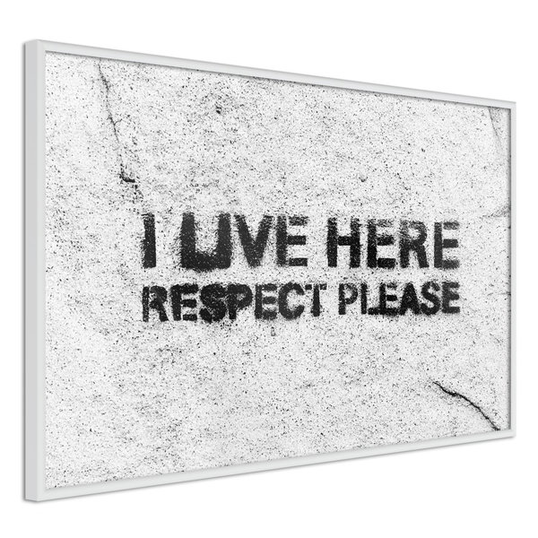 Poster 'I Live Here, Respect Please'