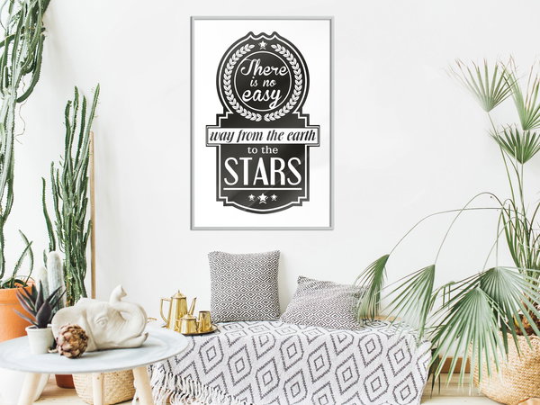 Poster 'There Is No Easy Way From The Earth To The Stars'