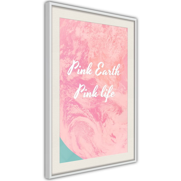 Poster 'Pink Earth, Pink Life'