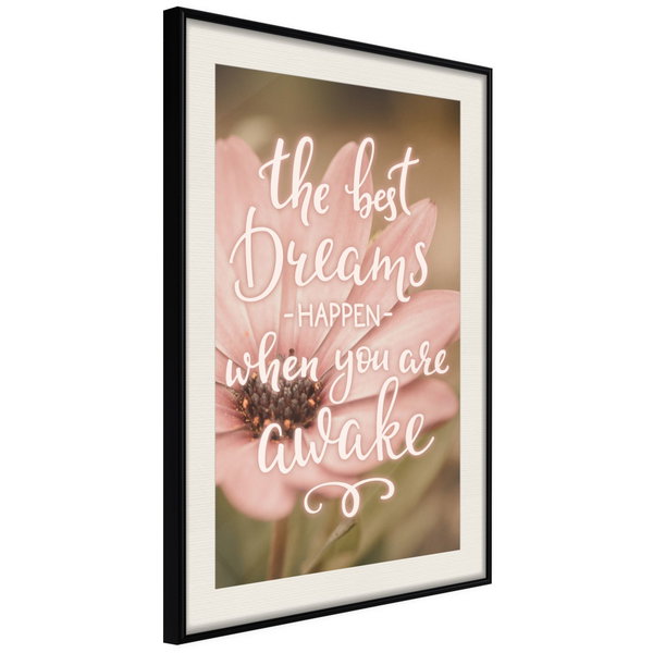 Poster 'The Best Dreams Happen When You Are Awake'