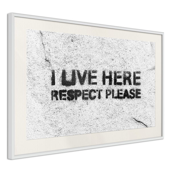 Poster 'I Live Here, Respect Please'