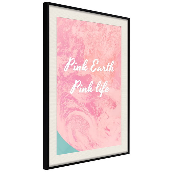 Poster 'Pink Earth, Pink Life'