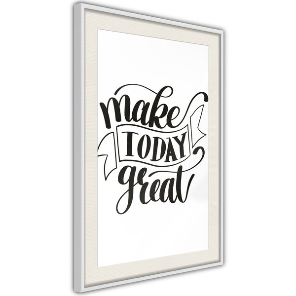 Poster 'Make Today Great'