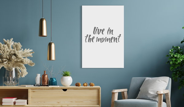 Kunstdruck auf Leinwand 'Live In the Moment Vertical'