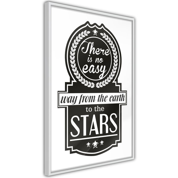 Poster 'There Is No Easy Way From The Earth To The Stars'
