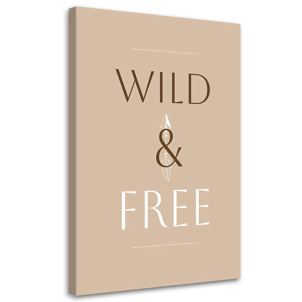 Kunstdruck auf Leinwand 'Wild &amp; Free'