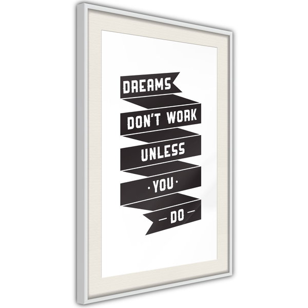 Poster 'Dreams don't work'