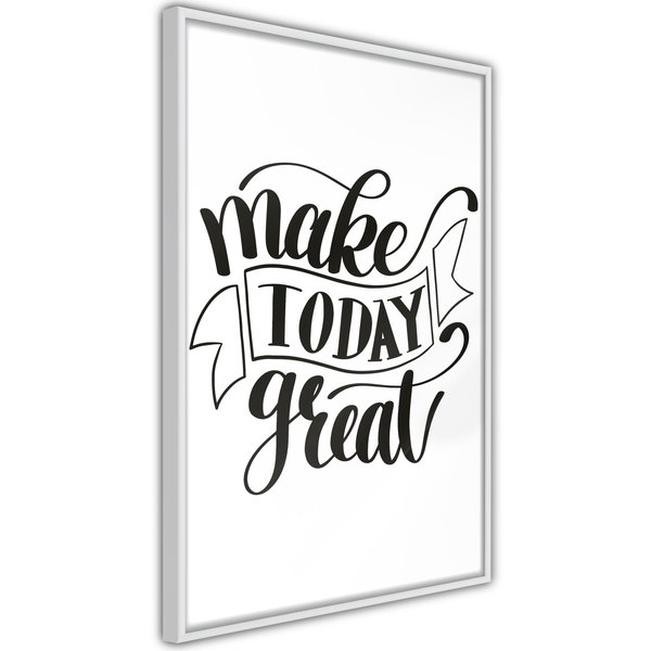 Poster 'Make Today Great'