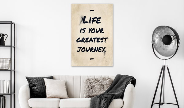 Kunstdruck auf Leinwand 'Life is Your Greates Journey Vertical'