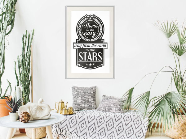 Poster 'There Is No Easy Way From The Earth To The Stars'