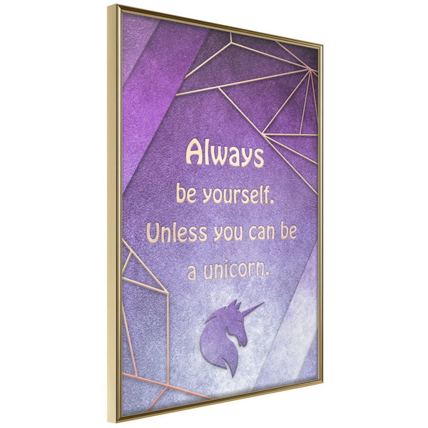 Poster 'Be Yourself or a Unicorn'