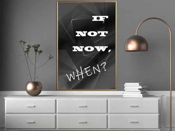 Poster 'If Not Now, When?'