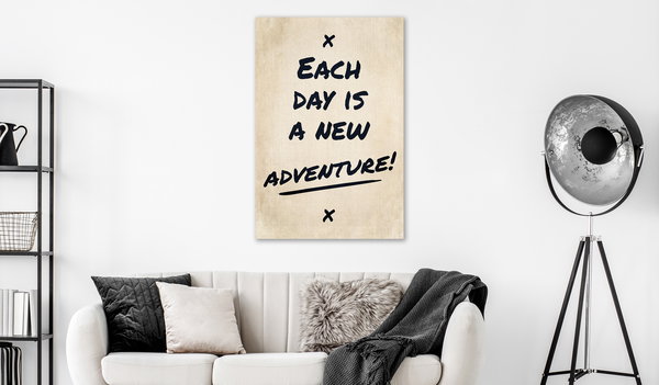 Kunstdruck auf Leinwand 'Each Day is a New Adventure! Vertical'