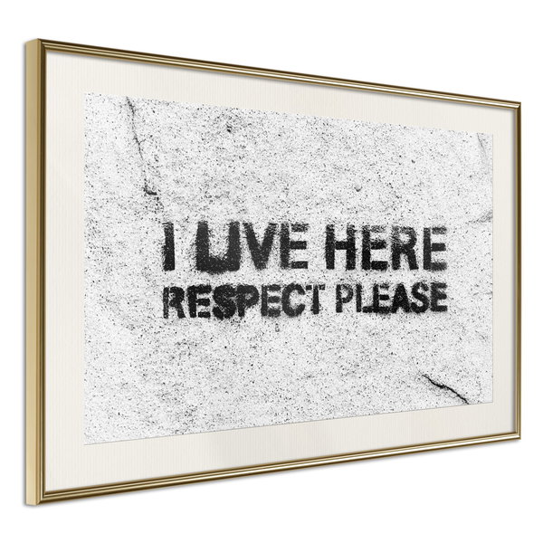 Poster 'I Live Here, Respect Please'