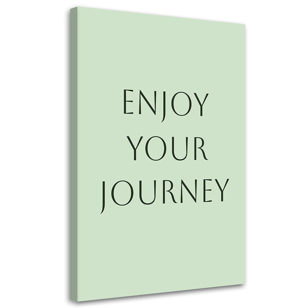Kunstdruck auf Leinwand 'Enjoy Your Journey'