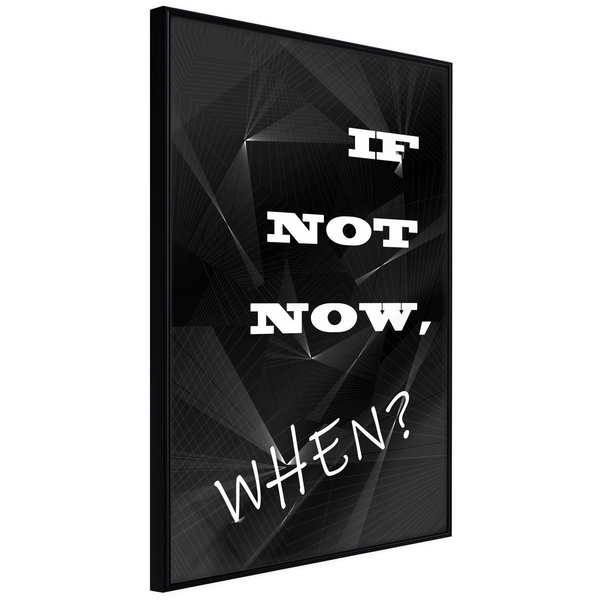 Poster 'If Not Now, When?'