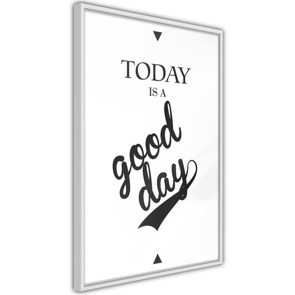 Poster 'Today Is a Good Day'