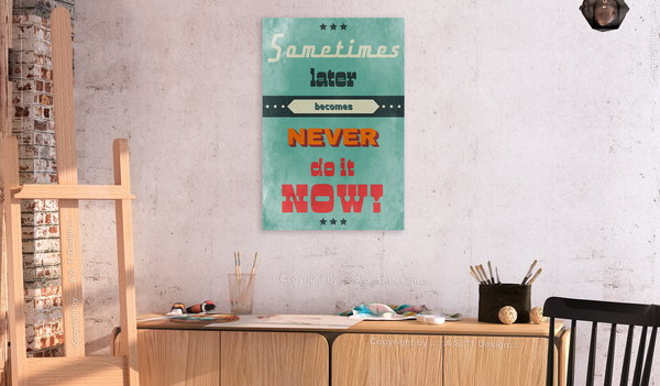 Kunstdruck auf Leinwand 'Do It Now! Vertical'