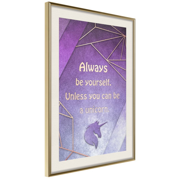Poster 'Be Yourself or a Unicorn'