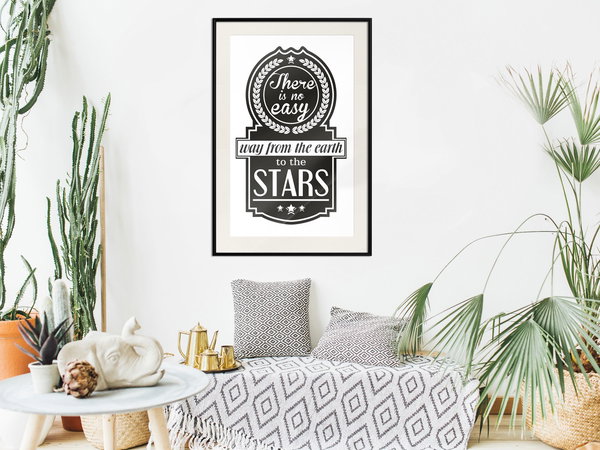Poster 'There Is No Easy Way From The Earth To The Stars'