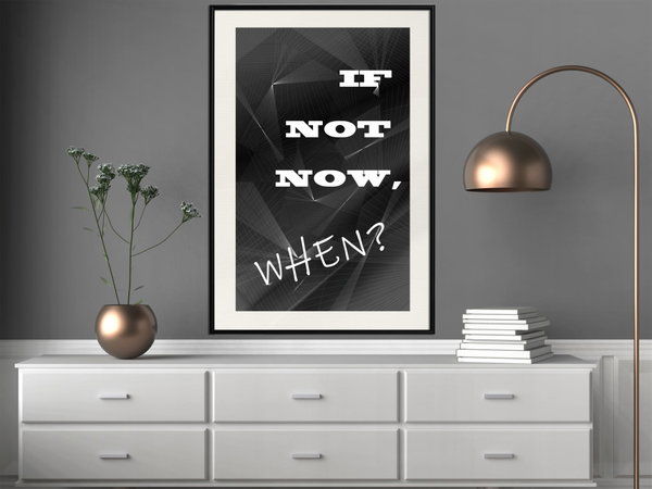 Poster 'If Not Now, When?'