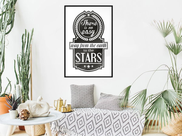 Poster 'There Is No Easy Way From The Earth To The Stars'