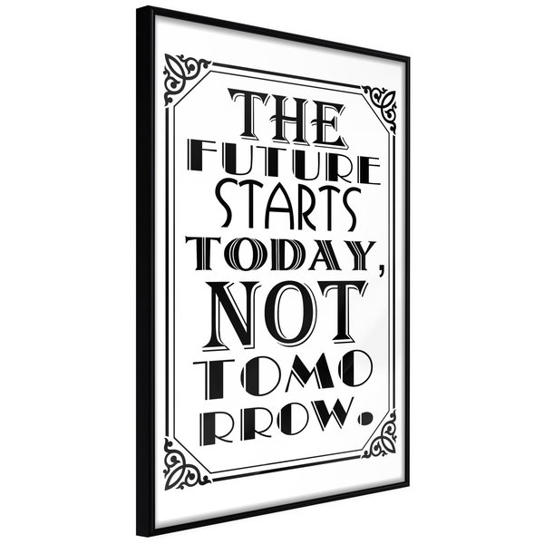 Póster 'The Future Starts Today Not Tomorrow'