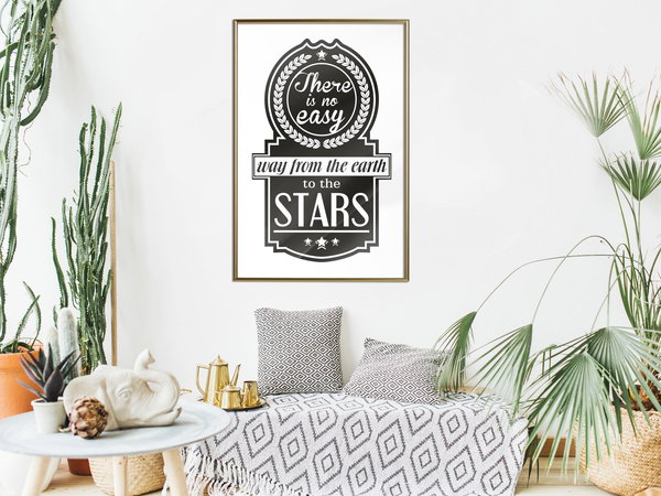 Poster 'There Is No Easy Way From The Earth To The Stars'