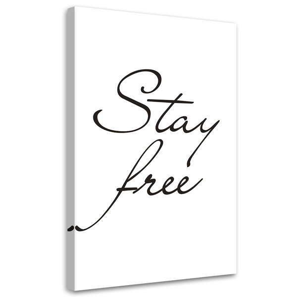 Kunstdruck auf Leinwand 'Stay Free'