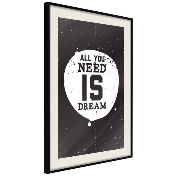 Poster 'All You Need Is Dream'