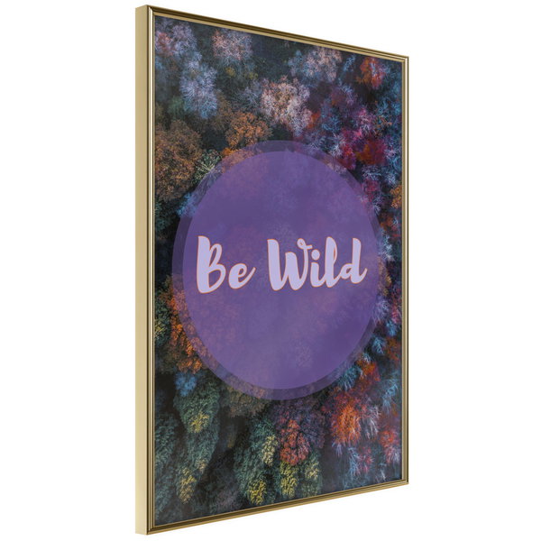 Poster 'Be Wild'