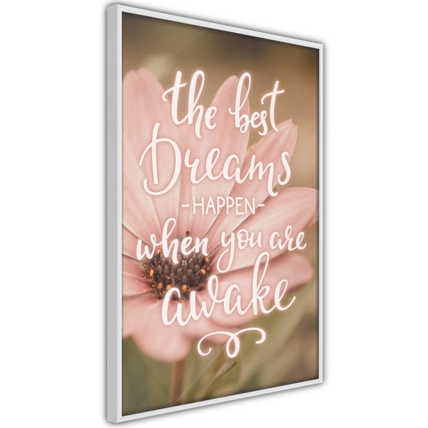Poster 'The Best Dreams Happen When You Are Awake'
