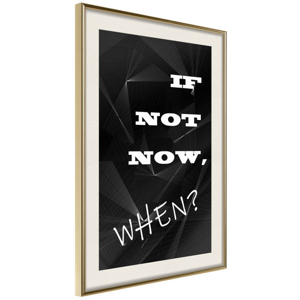 Poster 'If Not Now, When?'