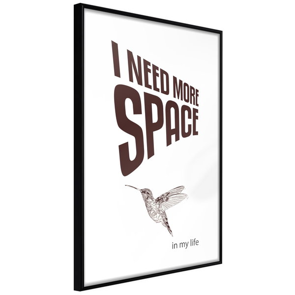 Plakat 'I Need More Space'