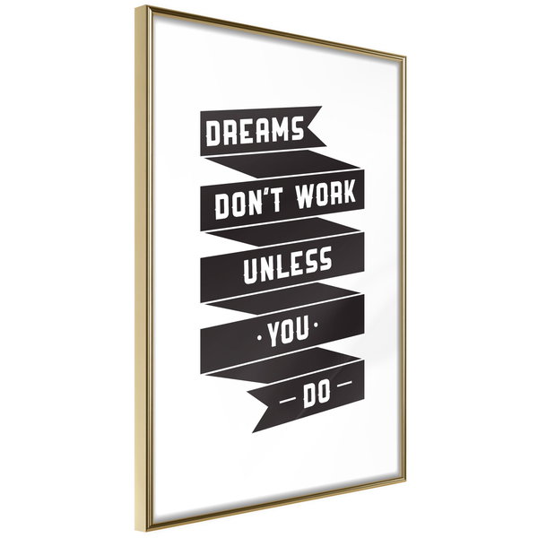 Poster 'Dreams don't work'