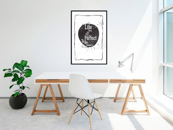 Poster 'Life Does Not Have To Be Perfect To Be Wonderful'