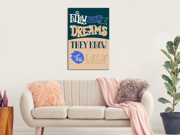 Kunstdruk op canvas 'Follow Your Dreams Vertical'
