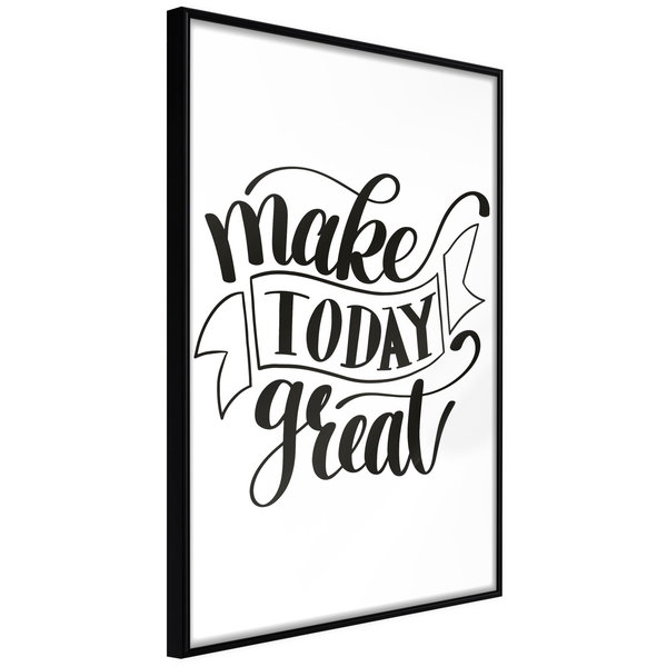 Poster 'Make Today Great'