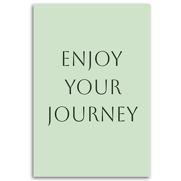 Kunstdruck auf Leinwand 'Enjoy Your Journey'