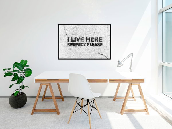Poster 'I Live Here, Respect Please'