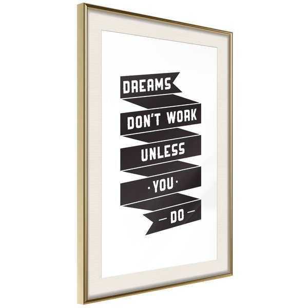 Poster 'Dreams don't work'