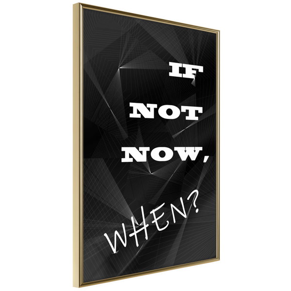 Poster 'If Not Now, When?'