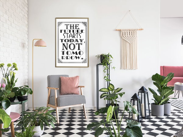 Poster 'The Future Starts Today Not Tomorrow'